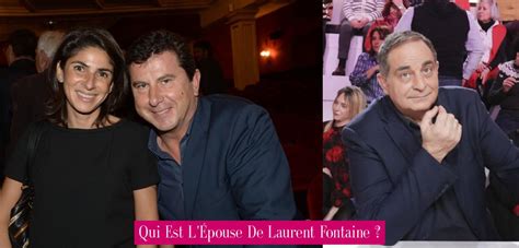 Qui Est L’Épouse De Laurent Fontaine